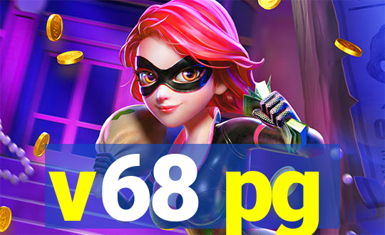 v68 pg